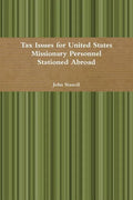 Tax Issues for United States Missionary Personnel Stationed Abroad - Paperback