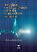 Interpretación del electrocardiograma de pacientes con bradiarritmias y marcapasos - Paperback