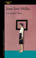 La Mujer Loca / The Insane Woman - Paperback