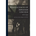 Reminiscences of Abraham Lincoln: and, Notes of a Visit to California: Two Lectures - Paperback