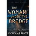 The Woman Under the Bridge - Paperback