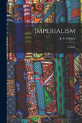 Imperialism: A Study - Paperback