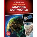 DK Super Planet Place and Time: Mapping Our World - Hardcover