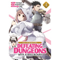 Call to Adventure! Defeating Dungeons with a Skill Board (Manga) Vol. 4 - Paperback