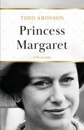 Princess Margaret: A Biography - Paperback