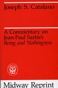 A Commentary on Jean-Paul Sartre's Being and Nothingness - Paperback