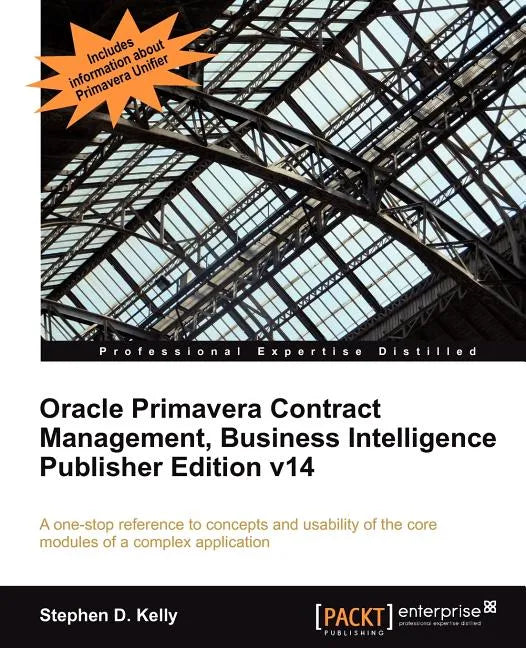 Oracle Primavera Contract Management Bi Version 14 - Paperback