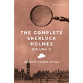 The Complete Sherlock Holmes, Volume II - Paperback