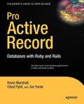 Pro Active Record: Databases with Ruby and Rails - Paperback