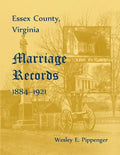 Essex County, Virginia Marriage Records, 1884-1921 - Paperback