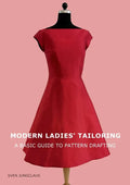 Modern Ladies' Tailoring: A basic guide to pattern drafting - Paperback