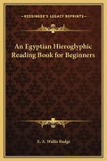 An Egyptian Hieroglyphic Reading Book for Beginners - Hardcover