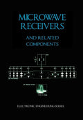 Microwave Receivers and Related Components - Electronic Engineering Series - Hardcover
