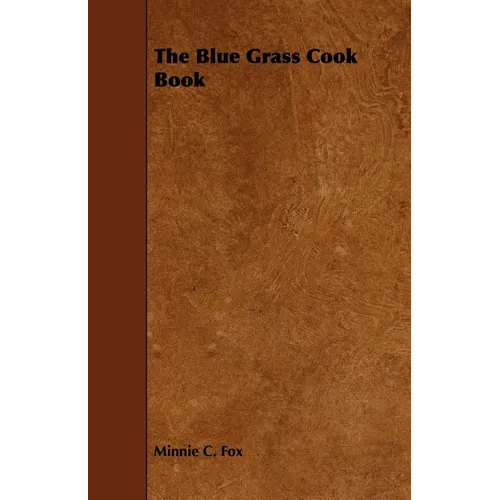 The Blue Grass Cook Book - Paperback