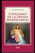 Catecismo de la Divina Misericordia: devoción a la divina Misericordia - Paperback