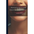 Physiology for Dental Students - Hardcover