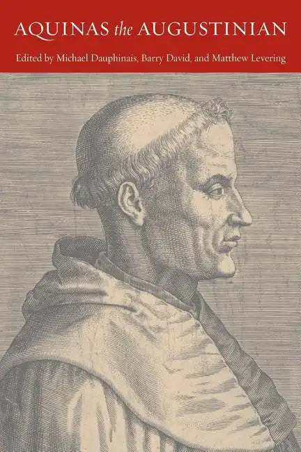 Aquinas the Augustinian - Paperback
