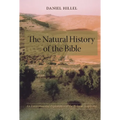 The Natural History of the Bible: An Environmental Exploration of the Hebrew Scriptures - Paperback