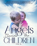 Angels Beside the Children - Vol. II - Paperback