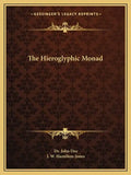 The Hieroglyphic Monad - Paperback