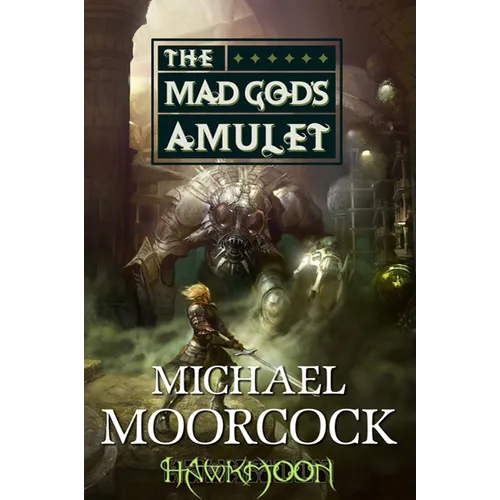 Hawkmoon: The Mad God's Amulet: The Mad God's Amulet - Paperback