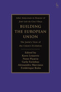 Building the European Union: The Jurist's View of the Union's Evolution - Paperback