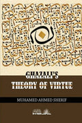 Ghazali's theory of Virtue - Paperback
