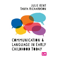 Communication and Language in Early Childhood Today - Hardcover