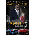 The Family Business 5: A Family Business Novel - Hardcover