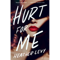 Hurt for Me - Paperback
