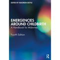 Emergencies Around Childbirth: A Handbook for Midwives - Paperback