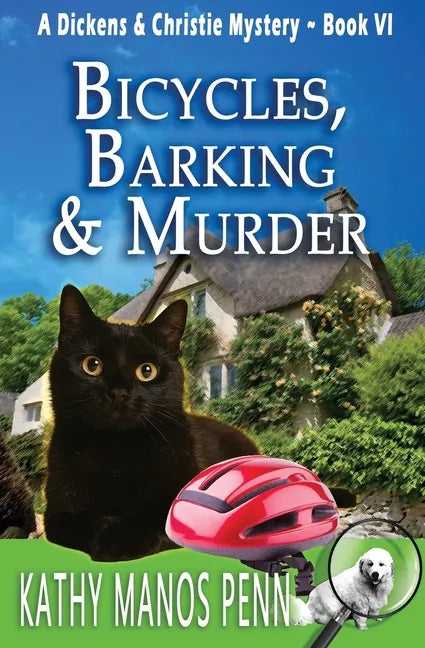 Bicycles, Barking & Murder: A Cozy English Animal Mystery - Paperback