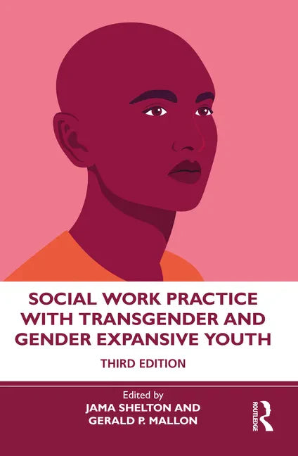 Social Work Practice with Transgender and Gender Expansive Youth - Paperback