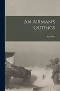 An Airman's Outings - Paperback