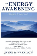 An Energy Awakening: How the Power of Energy Can Change Your Life - Paperback
