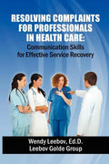 Resolving Complaints for Professionals in Health Care - Paperback