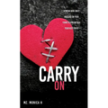 Carry On: Approaching Grief and Loss On Your Terms To Strengthen Your Next Steps - Paperback