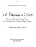 12 Christmas Duets for Trumpets: Duets on Traditional Christmas Carols for Intermediate and Advanced Trumpet Players - Paperback