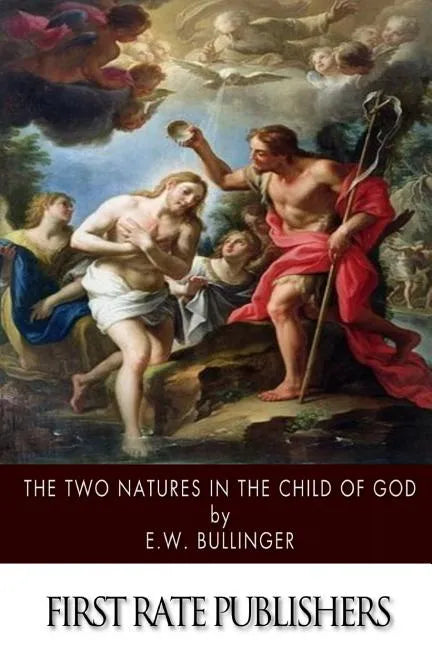 The Two Natures in the Child of God - Paperback