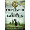 Outlander and the Real Jacobites: Scotland's Fight for the Stuarts - Paperback