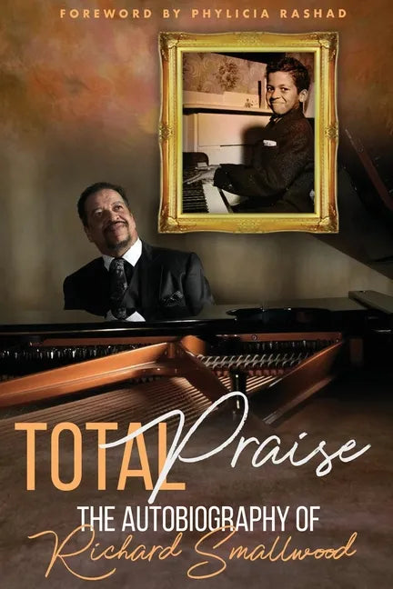 Total Praise - the Autobiography of Richard Smallwood - Paperback