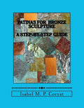 Patinas for bronze sculpture: Step-by-step guide to beautiful patinas - Paperback