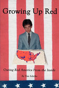 Growing Up Red: Outing Red America From the Inside - Paperback