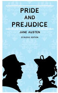 Pride and Prejudice (Annotated): Dyslexia Edition with Dyslexie Font for Dyslexic Readers - Paperback