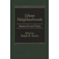 Urban Neighborhoods: Research and Policy - Hardcover