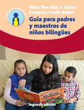 Guía Para Padres Y Maestros de Niños Bilingües: 2.a Edición - Paperback