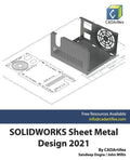 SOLIDWORKS Sheet Metal Design 2021 - Paperback