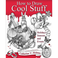 How to Draw Cool Stuff: Holidays, Seasons and Events - Paperback