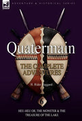 Quatermain: the Complete Adventures: 6-Heu-Heu or, the Monster & The Treasure of the Lake - Hardcover