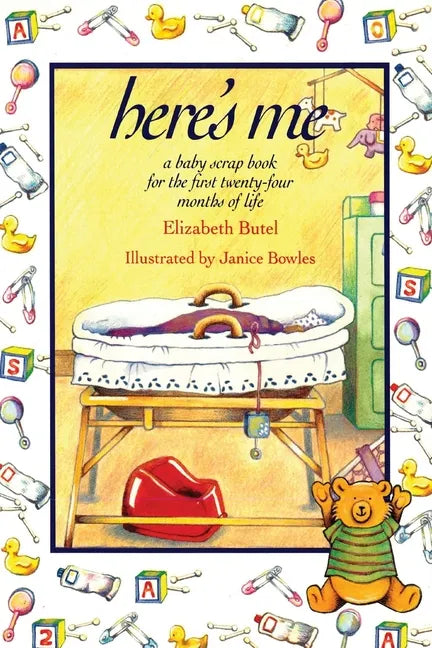 Here's Me: A Baby Scrapbook for the First Twenty-Four Months of Life - Paperback